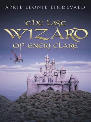 cover image of The Last Wizard of Eneri Clare